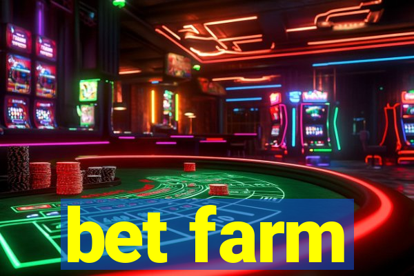 bet farm